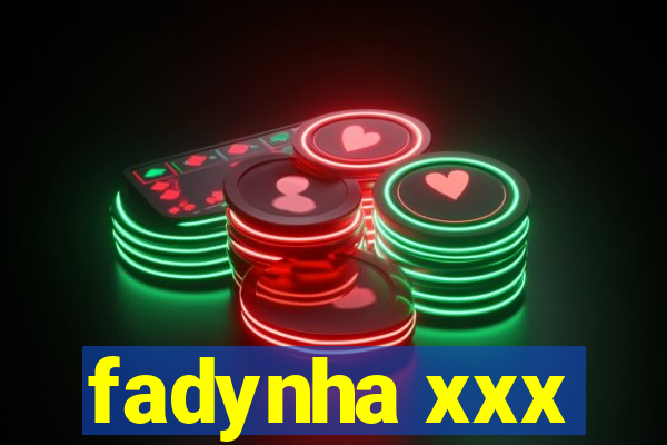 fadynha xxx